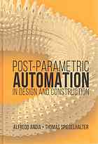 Post-Parametric Automation in Design and Construction