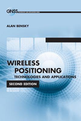 Wireless Positioning Technologies and Applications, Second Edition