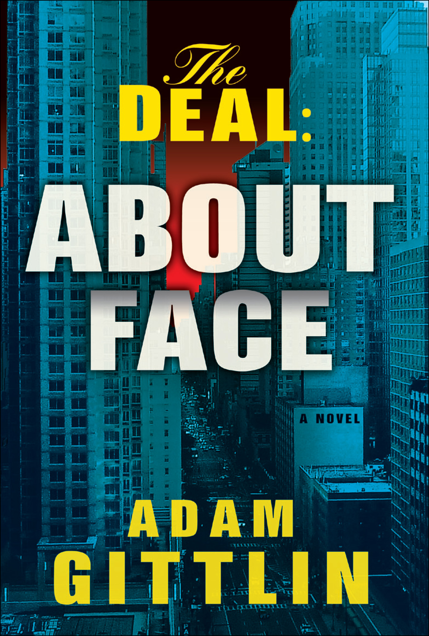 The Deal: About Face (A Jonah Gray Thriller)