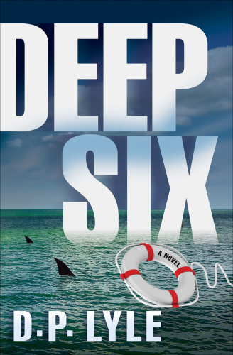 Deep Six: A Novel (The Jake Longly Series)