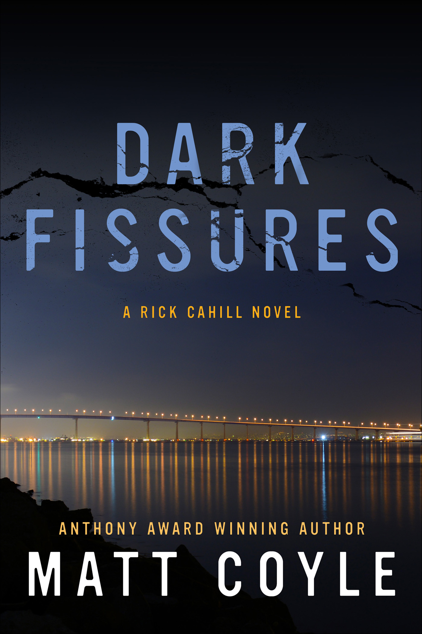 Dark Fissures: A Rick Cahill Novel (The Rick Cahill Series)