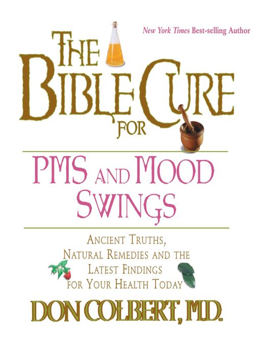 The Bible Cure for PMS and Mood Swings