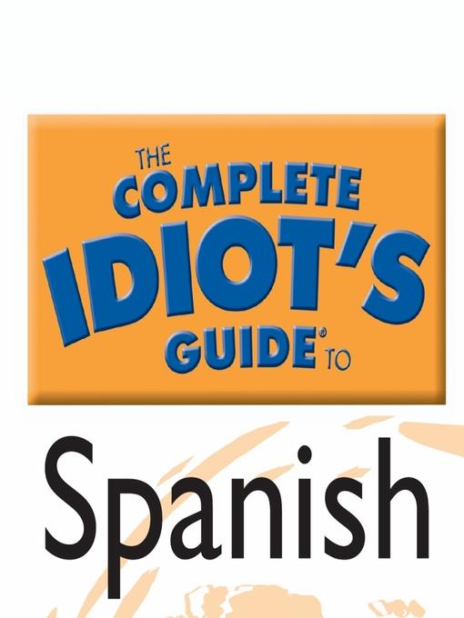 The Complete Idiot's Guide to Spanish