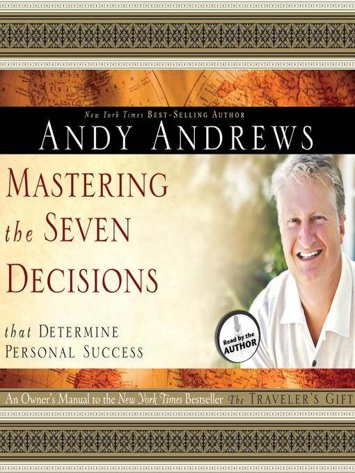 Mastering the Seven Decisions That Determine Personal Success