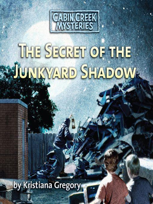 The Secret of the Junkyard Shadow