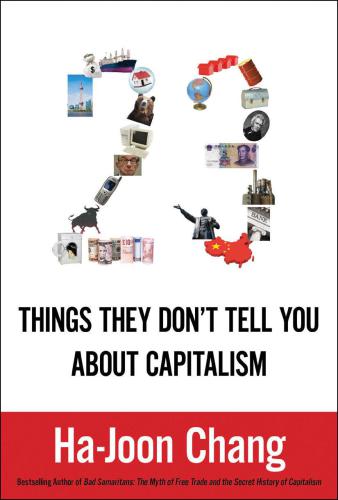 23 Things They Don't Tell You about Capitalism