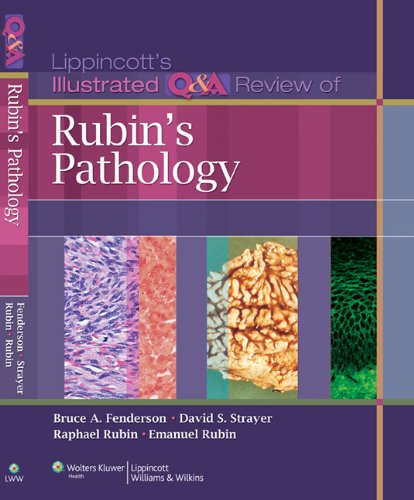 Lippincott Illustrated Q &amp; A Review of Rubin's Pathology