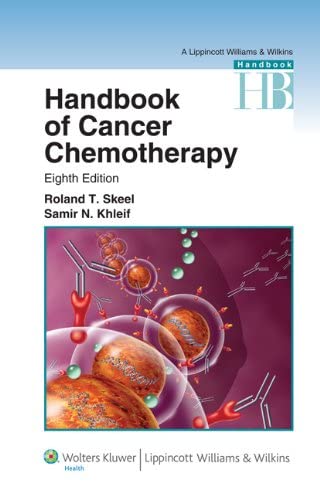 Handbook of Cancer Chemotherapy (Lippincott Williams &amp; Wilkins Handbook)