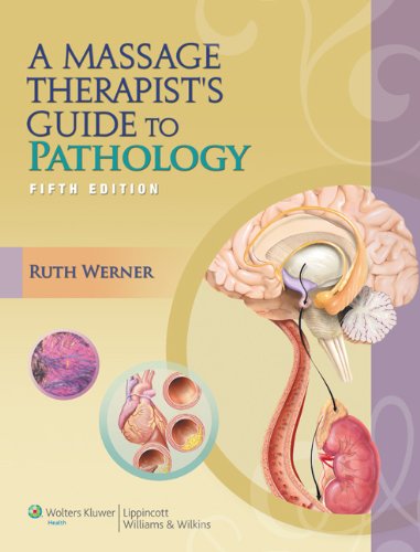 A Massage Therapist's Guide to Pathology