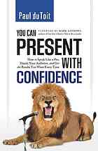 You Can Present with Confidence