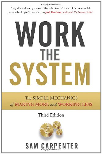 Work the System