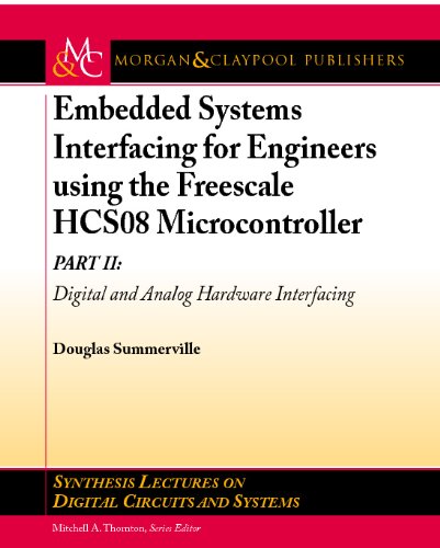 Embedded Systems Interfacing for Engineers Using the Freescale Hcs08 Microcontroller II