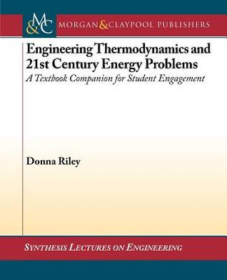 Engineering Thermodynamics and 21st Century Energy Problems