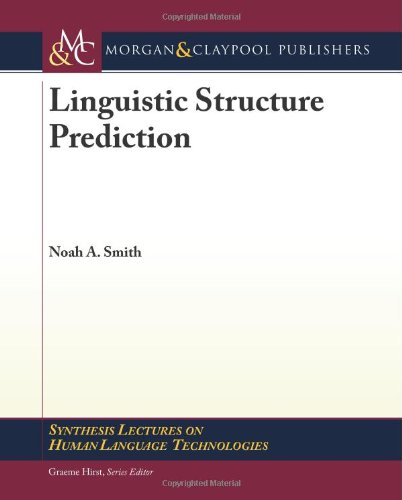 Linguistic Structure Prediction