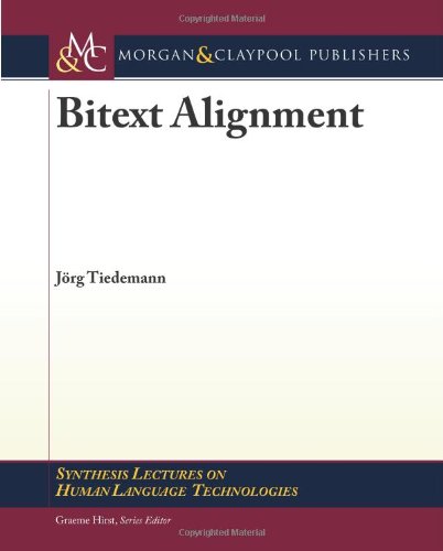 Bitext Alignment (Synthesis Lectures On Human Language Technologies)