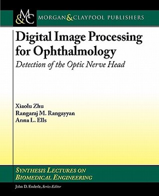 Digital Image Processing for Ophthalmology