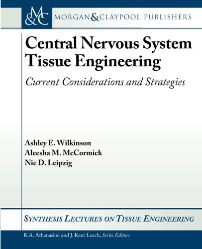 Central Nervous System Tissue Engineering