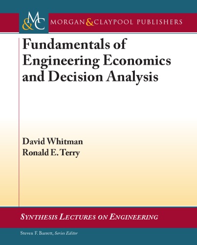 Fundamentals of Engineering Economics and Decision Analysis