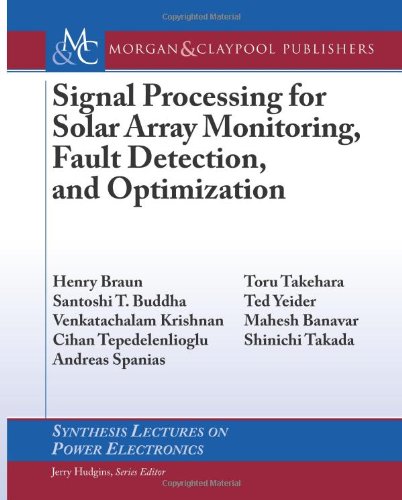 Signal Processing for Solar Array Monitoring, Fault Detection, and Optimization