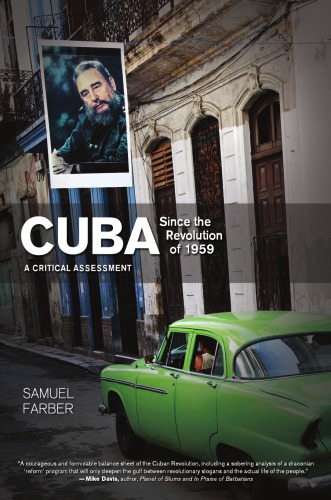 Cuba Since the Revolution of 1959