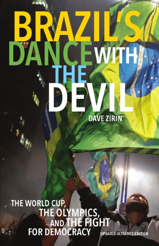 Brazil's Dance with the Devil (Updated Olympics Edition)