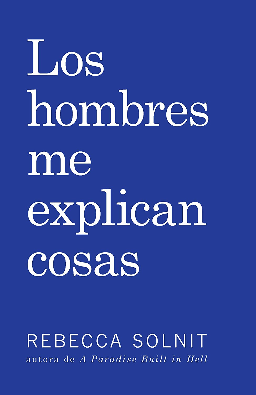 Los Hombres Me Explican Cosas (Spanish Edition)