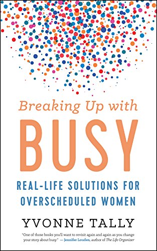 Breaking Up with Busy