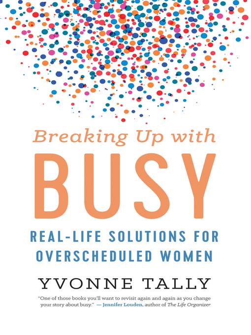 Breaking Up with Busy