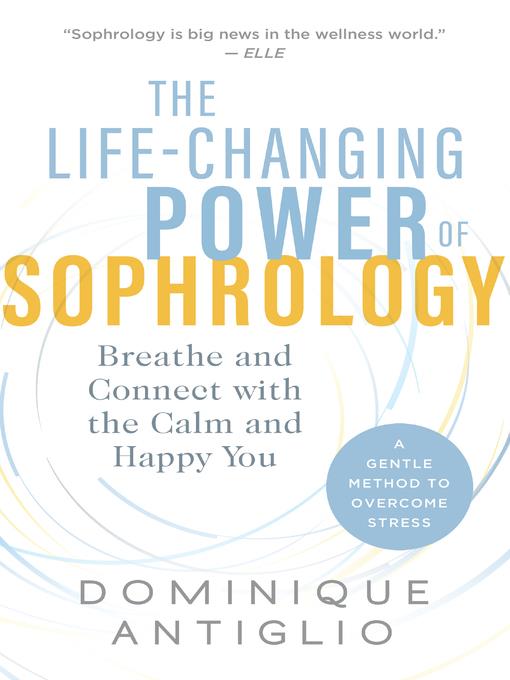 The Life-Changing Power of Sophrology