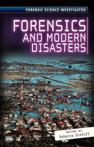 Forensics and modern disasters