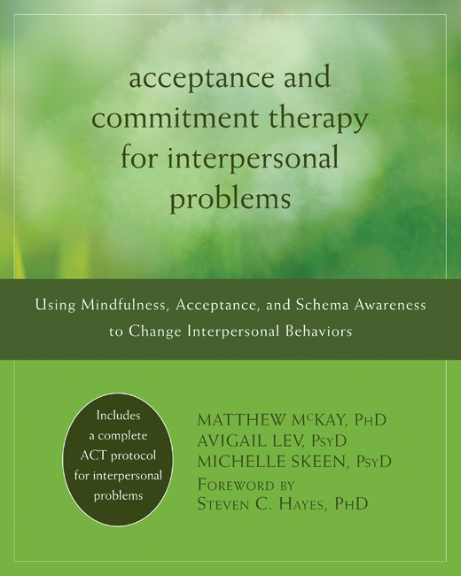 Acceptance and Commitment Therapy for Interpersonal Problems