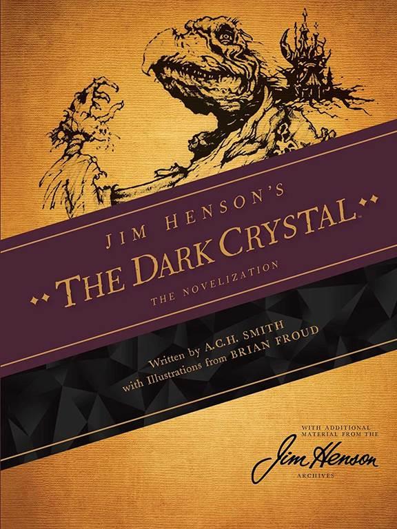 Jim Henson's The Dark Crystal: The Novelization