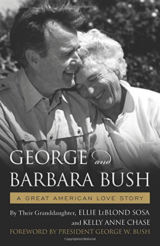 The Great American Love Story of George and Barbara Bush