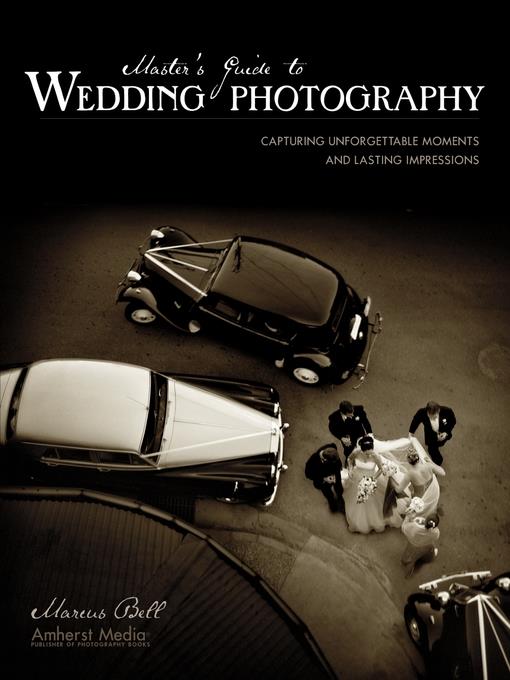 Master's Guide to Wedding Photography