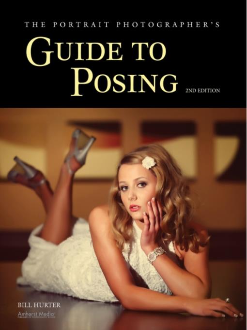 The Portrait Photographer's Guide to Posing