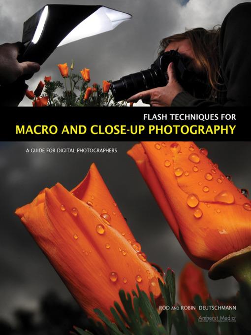 Flash Techniques for Macro and Close-Up Photography