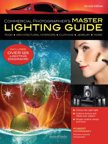 Commercial Photographer's Master Lighting Guide