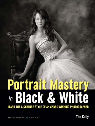 Portrait mastery in black & white : learn the signature style of a legendary