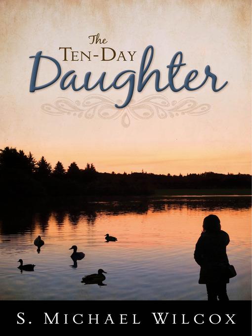 The Ten-Day Daughter