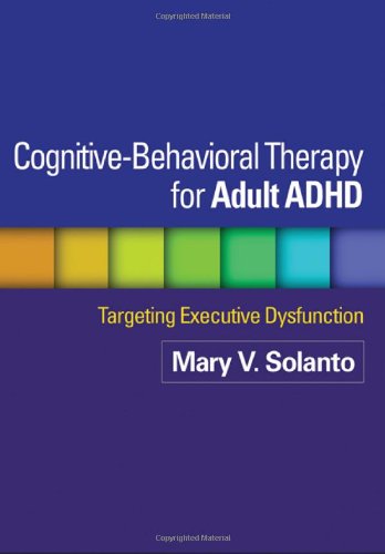 Cognitive-Behavioral Therapy for Adult ADHD