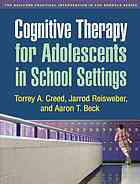 Cognitive Therapy for Adolescents in School Settings