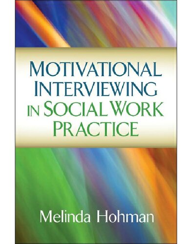 Motivational Interviewing in Social Work Practice