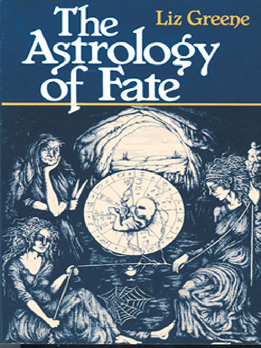 The Astrology of Fate