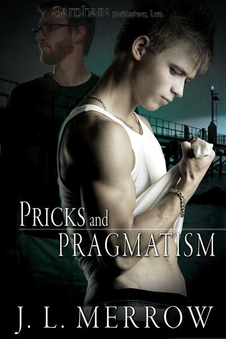 Pricks and Pragmatism