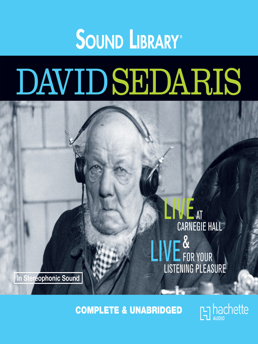 David Sedaris: Live at Carnegie Hall/Live for Your Listening Pleasure