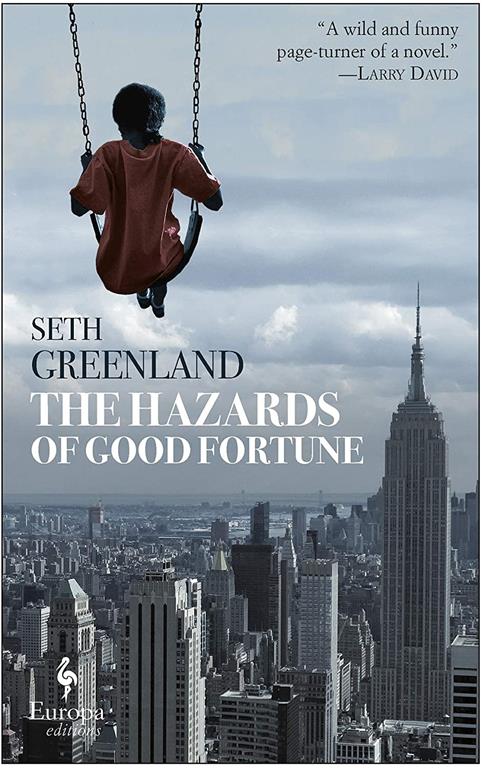 The Hazards of Good Fortune