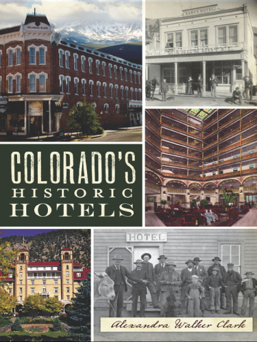 Colorado's Historic Hotels