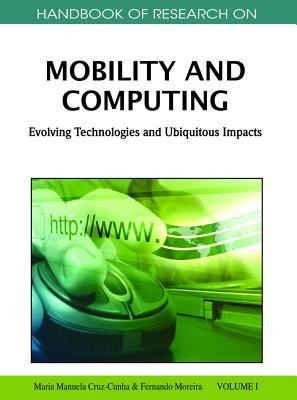 Handbook of Research on Mobility and Computing 2 Volume Set