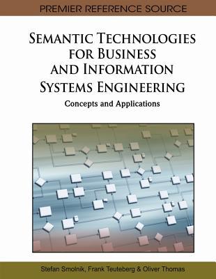 Semantic Technologies for Business and Information Systems Engineering