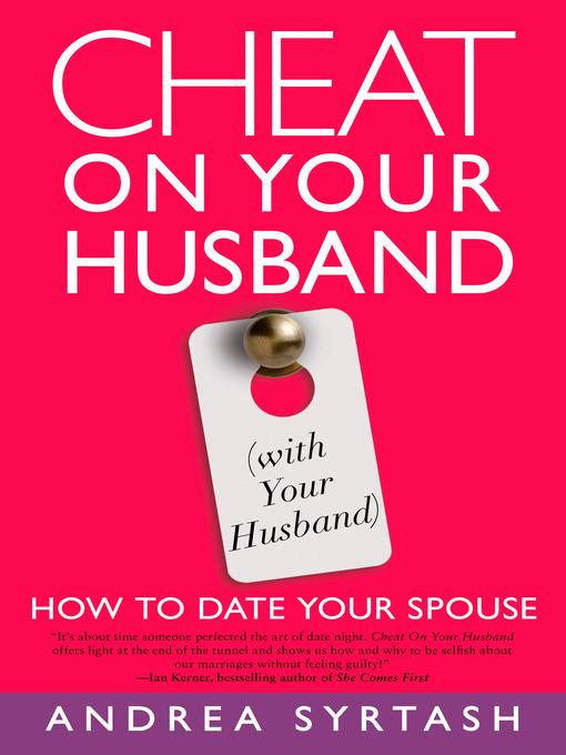 Cheat On Your Husband (with Your Husband)